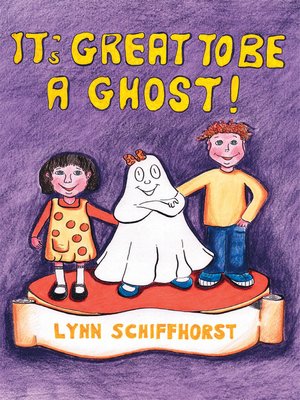 cover image of It's Great to be a Ghost